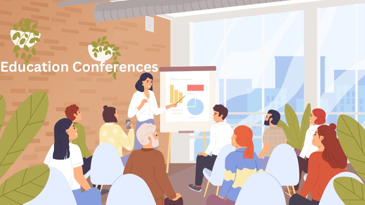 Top Reasons to Attend Education Conferences in 2024 ConferenceXpress