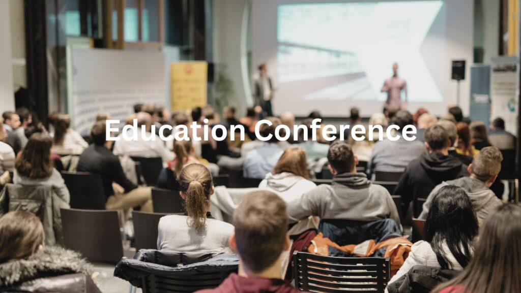 Education Conferences 