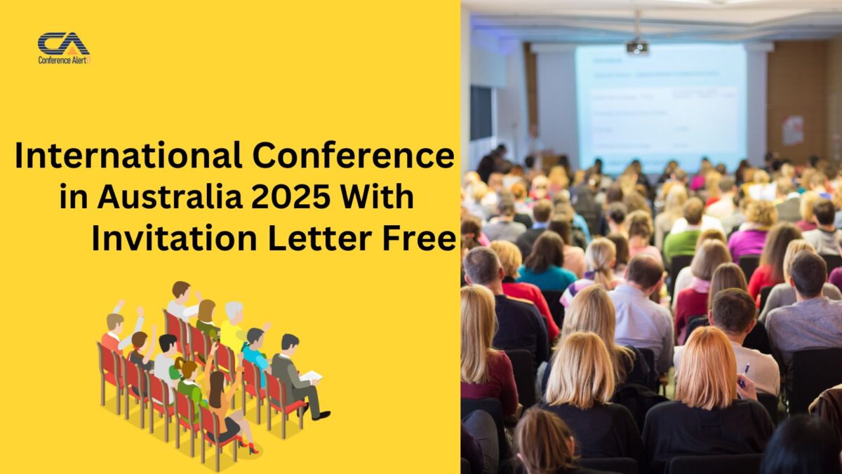 International Conference in Australia 2025 With Invitation Letter Free!