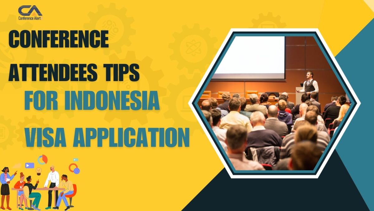 Visa Invitation for Conference Attendees: Tips for Indonesia Visa Application!