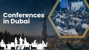 Conferences in Dubai